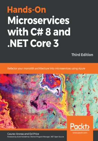 Hands-On Microservices with C# 8 and .NET Core 3 - Third Edition Gaurav Aroraa, Ed Price - okładka książki