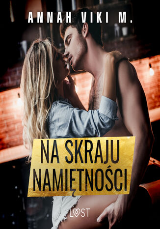 Na skraju namiętności opowiadanie erotyczne