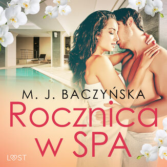 Rocznica w SPA  opowiadanie erotyczne M. J. Baczyska - okadka audiobooka MP3