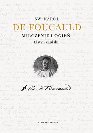 Milczenie i ogie. Listy i zapiski Karol de Foucauld - okadka ebooka
