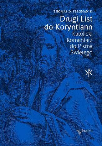 Drugi List do Koryntian Thomas D Stegman SJ - okadka ebooka