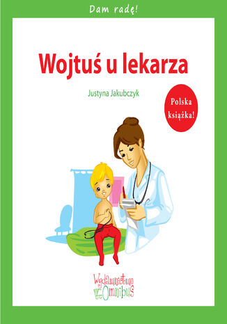 Wojtuś u lekarza  Justyna Jakubczyk - okładka audiobooka MP3