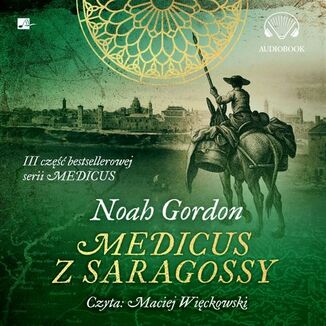Medicus z Saragossy Noah Gordon - okadka audiobooka MP3