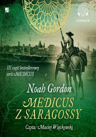 Medicus z Saragossy Noah Gordon - okadka audiobooks CD