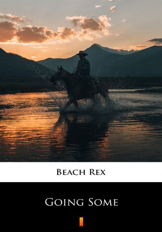 Going Some Rex Beach - okadka ebooka