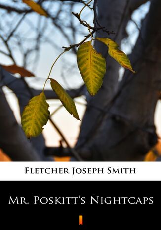 Mr. Poskitts Nightcaps Joseph Smith Fletcher - okadka audiobooks CD