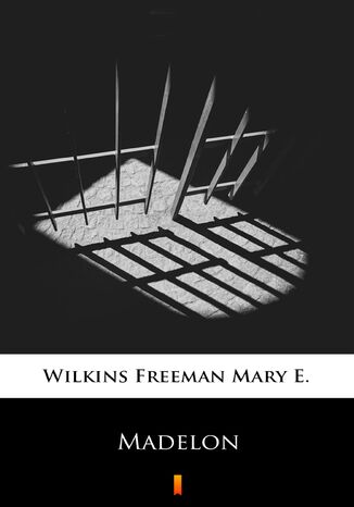 Madelon Mary E. Wilkins Freeman - okadka ebooka