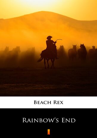 Rainbows End Rex Beach - okadka audiobooka MP3