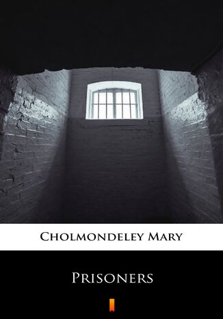 Prisoners Mary Cholmondeley - okadka audiobooks CD
