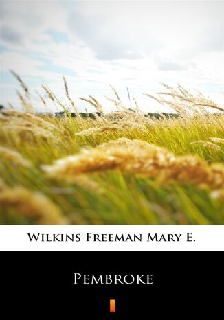 Pembroke Mary E. Wilkins Freeman - okadka ebooka