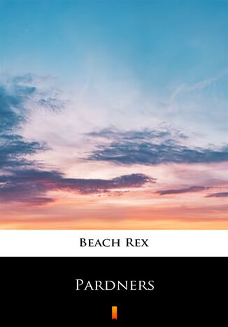 Pardners Rex Beach - okadka ebooka