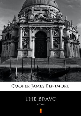 The Bravo. A Tale James Fenimore Cooper - okadka ebooka