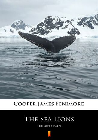 The Sea Lions. The Lost Sealers James Fenimore Cooper - okadka ebooka