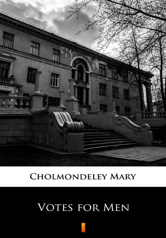 Votes for Men Mary Cholmondeley - okadka audiobooks CD
