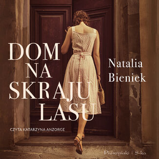 Dom na skraju lasu Natalia Bieniek - okadka audiobooka MP3