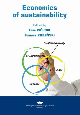 ECONOMICS OF SUSTAINABILITY Tomasz Zieliski, Ewa Wjcik - okadka ebooka