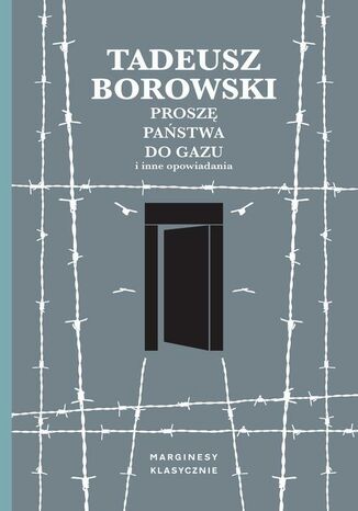 Prosz pastwa do gazu i inne opowiadania Tadeusz Borowski - okadka ebooka