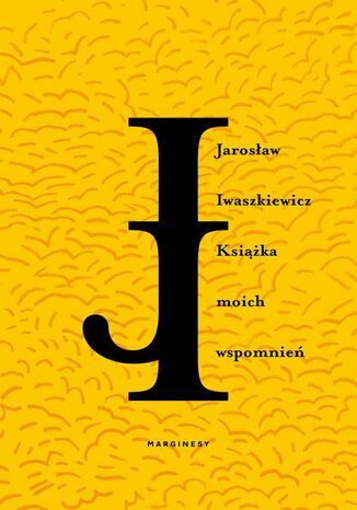 Ksika moich wspomnie Jarosaw Iwaszkiewicz - okadka audiobooka MP3