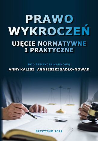 Prawo wykrocze. Ujcie normatywne i praktyczne Anna Kalisz, Agnieszka Sado-Nowak - okadka ebooka