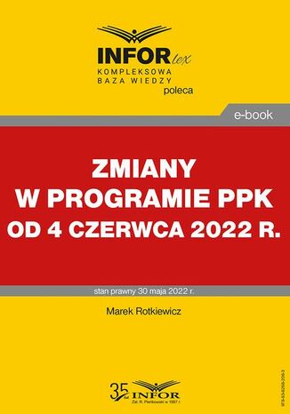 Zmiany w programie PPK od 4 czerwca 2022 r Marek Rotkiewicz - okadka ebooka