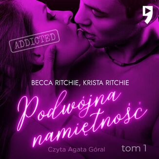 Okładka: Addicted: Podwójna namiętność. Tom 1