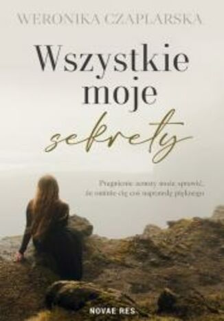 Wszystkie moje sekrety Weronika Czaplarska - okadka ebooka