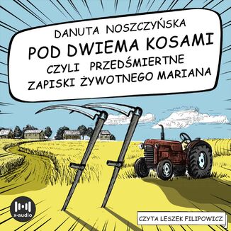 Pod dwiema kosami Danuta Noszczyska - okadka audiobooka MP3