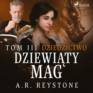 Dziewity Mag. Dziedzictwo. Tom 3 A.R. Reystone - okadka audiobooka MP3