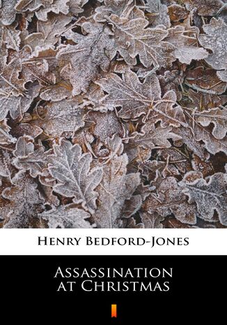 Assassination at Christmas Henry Bedford-Jones - okadka ebooka
