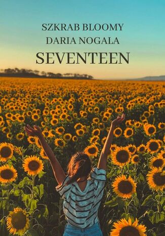Seventeen Daria Nogala Szkrab Bloomy - okadka audiobooks CD