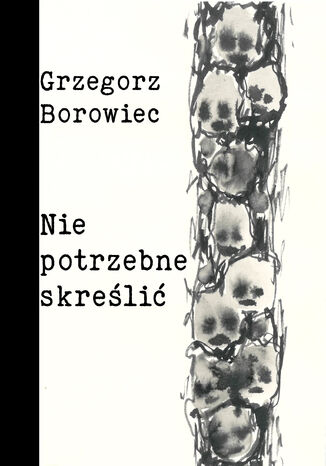 Niepotrzebne skreli Grzegorz Borowiec - okadka audiobooka MP3