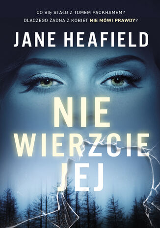Nie wierzcie jej Jane Heafield - okadka ebooka