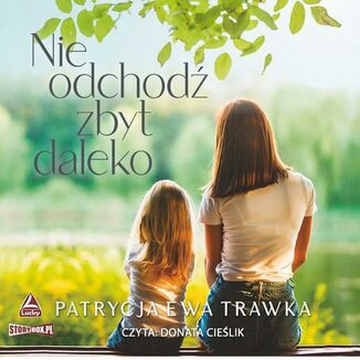 Okładka: Nie odchodź zbyt daleko
