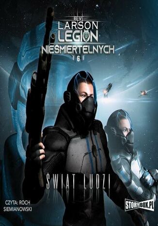 Legion Nieśmiertelnych. Tom 6. Świat Ludzi