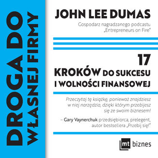 Droga do własnej firmy. 17 kroków do sukcesu i wolności finansowej John Lee Dumas - okładka audiobooks CD