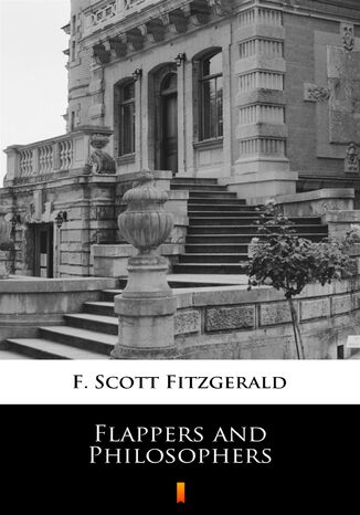 Flappers and Philosophers F. Scott Fitzgerald - okadka ebooka