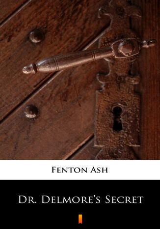 Dr. Delmores Secret Fenton Ash - okadka audiobooks CD
