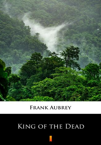 King of the Dead Frank Aubrey - okadka audiobooks CD