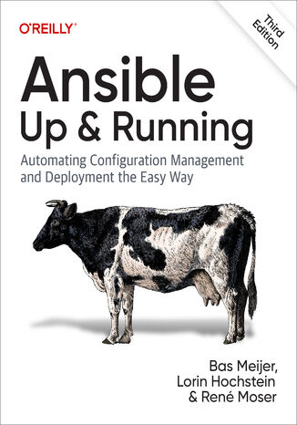 Ansible: Up and Running. 3rd Edition Bas Meijer, Lorin Hochstein, Ren Moser - okadka ebooka