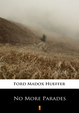 No More Parades Ford Madox Hueffer - okadka audiobooks CD