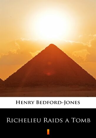Richelieu Raids a Tomb Henry Bedford-Jones - okadka audiobooks CD