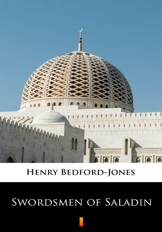 Swordsmen of Saladin Henry Bedford-Jones - okadka audiobooks CD