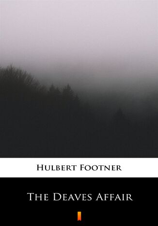 The Deaves Affair Hulbert Footner - okadka ebooka