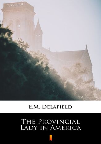 The Provincial Lady in America E.M. Delafield - okadka audiobooka MP3