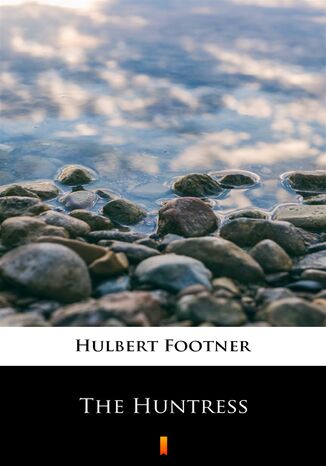 The Huntress Hulbert Footner - okadka ebooka