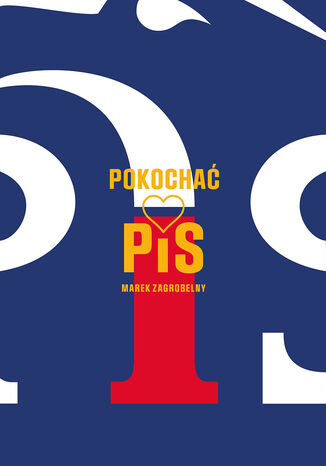 Pokocha PiS Marek Zagrobelny - okadka audiobooks CD