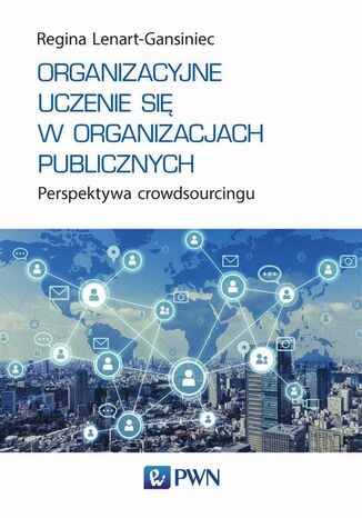 Organizacyjne uczenie się w organizacjach publicznych