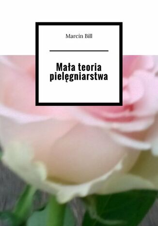 Mała teoria pielęgniarstwa