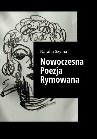 Nowoczesna Poezja Rymowana Natalia Szyma - okadka ebooka