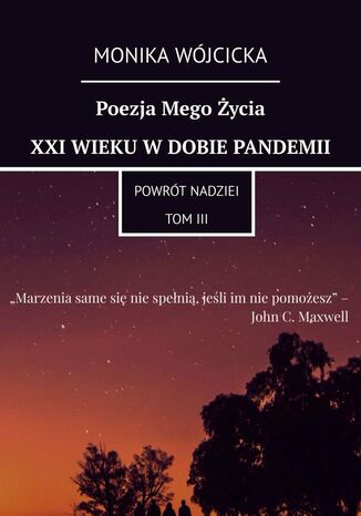Poezja Mego ycia XXI Wieku wdobie pandemii Monika Wjcicka - okadka ebooka